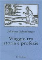 Viaggio tra storia e profezie